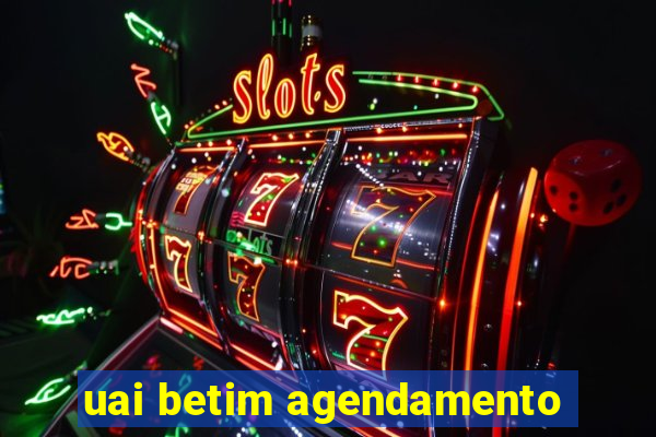 uai betim agendamento